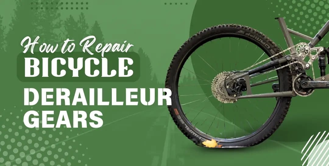 How to Repair Bicycle Derailleur Gears