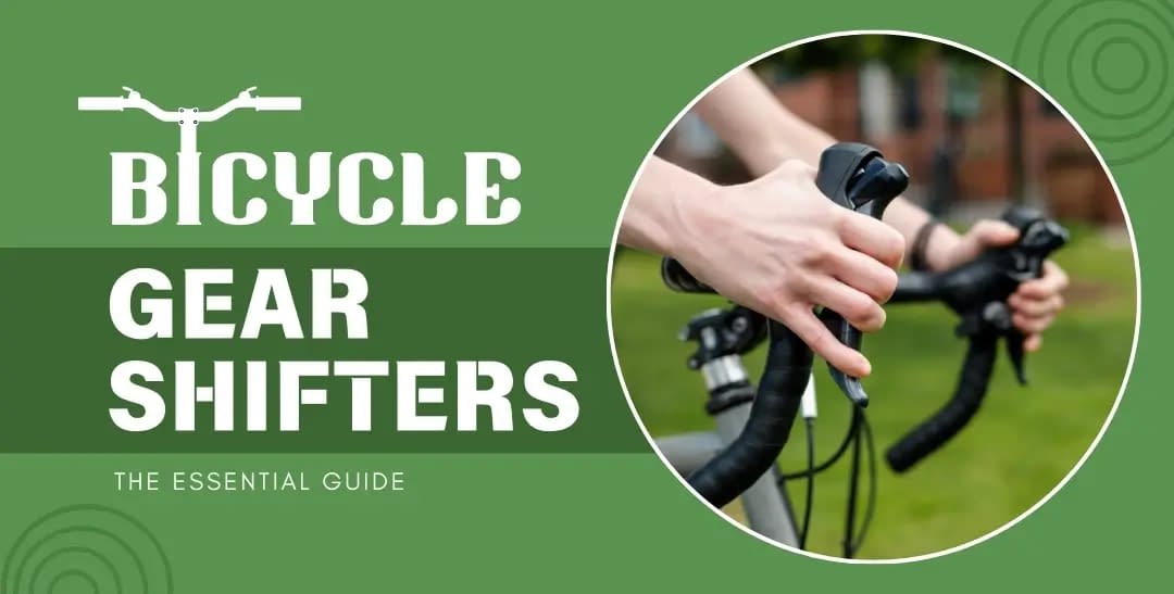 The Essential Guide to Bicycle Gear Shifters